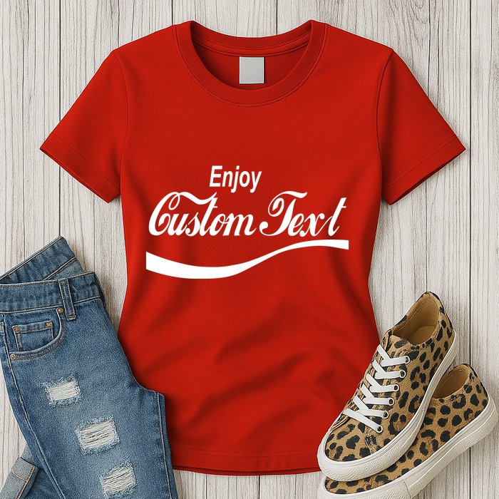 Personalize Enjoy Custom Text Name Spoof Logo Womens T-Shirt