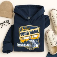 Personalize Fishing Trip Custom Hoodie