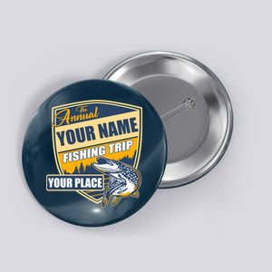 Personalize Fishing Trip Custom Button