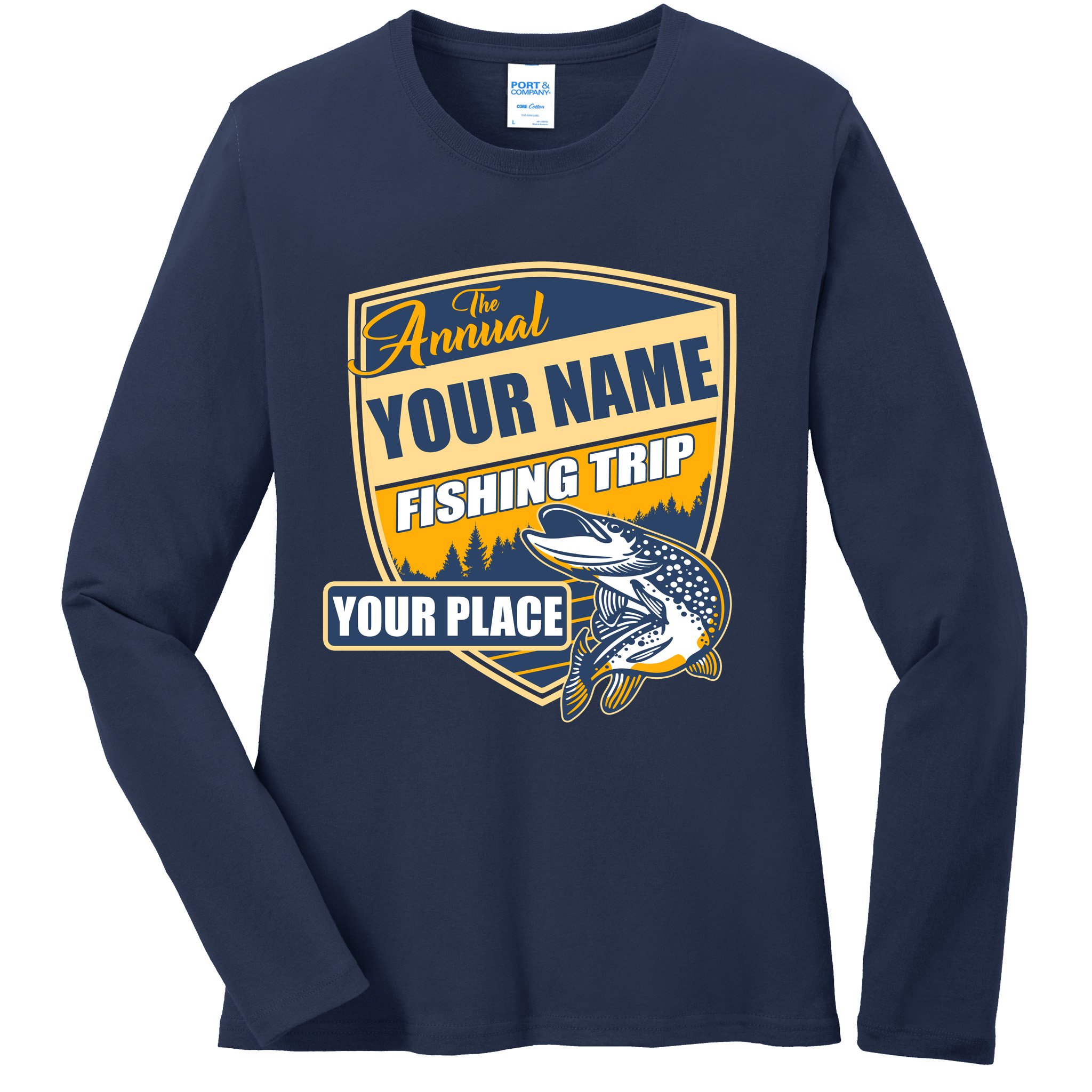 Personalize Fishing Trip Custom Ladies Long Sleeve Shirt
