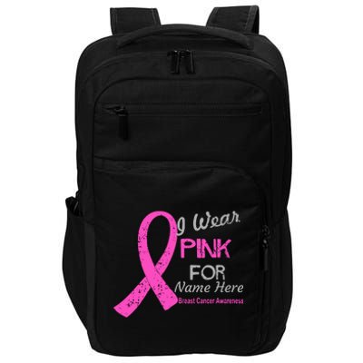 Personalize I Wear Pink For My Custom Breast Cancer Impact Tech Backpack