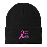 Personalize I Wear Pink For My Custom Breast Cancer Beanie