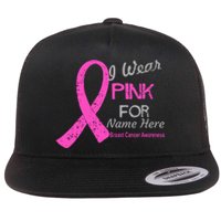 Personalize I Wear Pink For My Custom Breast Cancer Flat Bill Trucker Hat