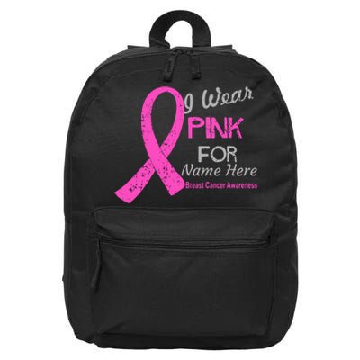 Personalize I Wear Pink For My Custom Breast Cancer 16 in Basic Backpack