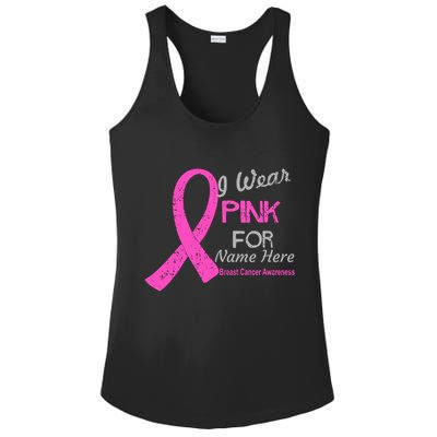Personalize I Wear Pink For My Custom Breast Cancer Ladies PosiCharge Competitor Racerback Tank
