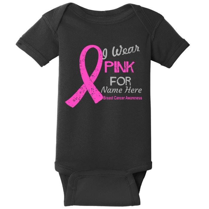 Personalize I Wear Pink For My Custom Breast Cancer Baby Bodysuit