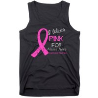 Personalize I Wear Pink For My Custom Breast Cancer Tank Top