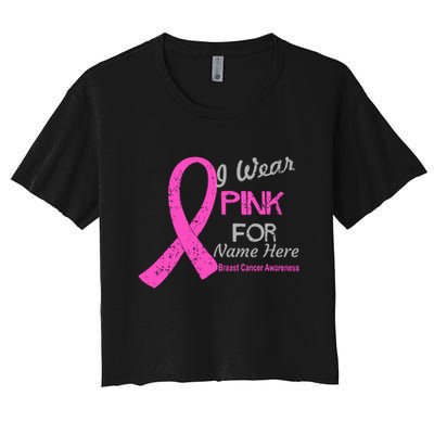 Personalize I Wear Pink For My Custom Breast Cancer Crop Top