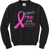 Personalize I Wear Pink For My Custom Breast Cancer Kids Sweatshirt