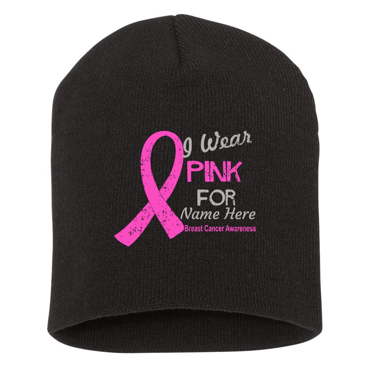 Personalize I Wear Pink For My Custom Breast Cancer Short Acrylic Beanie
