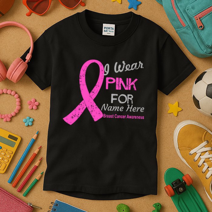 Personalize I Wear Pink For My Custom Breast Cancer Kids T-Shirt