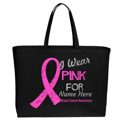 Personalize I Wear Pink For My Custom Breast Cancer Cotton Canvas Jumbo Tote