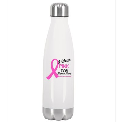 Personalize I Wear Pink For My Custom Breast Cancer Stainless Steel Insulated Water Bottle