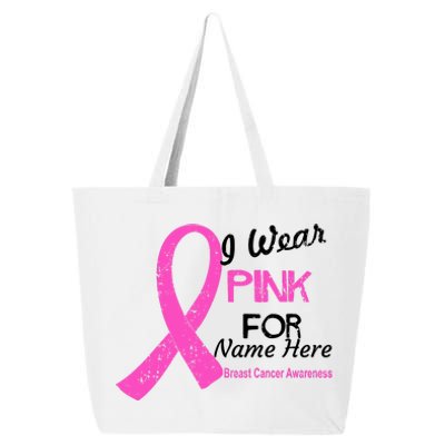 Personalize I Wear Pink For My Custom Breast Cancer 25L Jumbo Tote