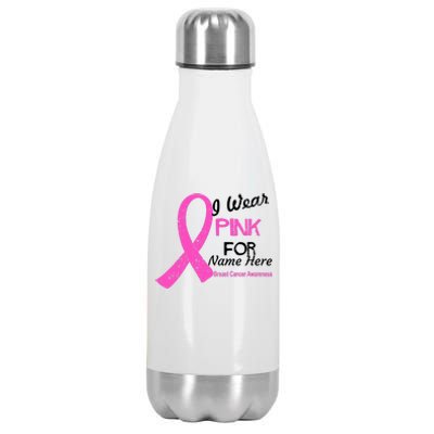 Personalize I Wear Pink For My Custom Breast Cancer Stainless Steel Insulated Water Bottle