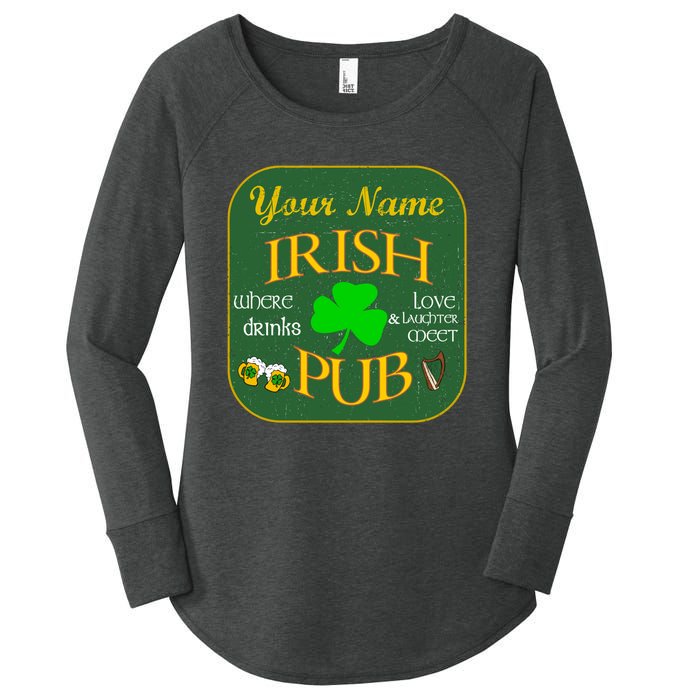 Personalize Irish Pub St Patricks Day Custom Women's Perfect Tri Tunic Long Sleeve Shirt