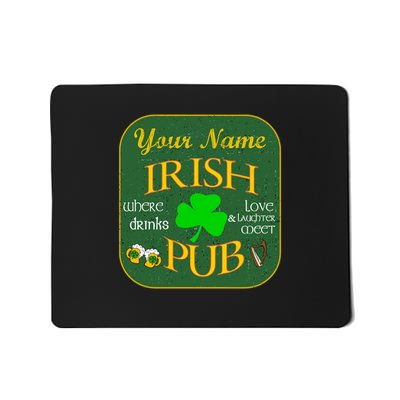 Personalize Irish Pub St Patricks Day Custom Mousepad