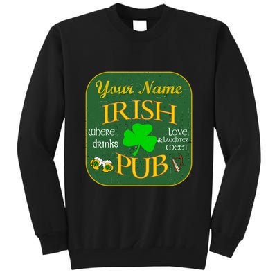 Personalize Irish Pub St Patricks Day Custom Tall Sweatshirt