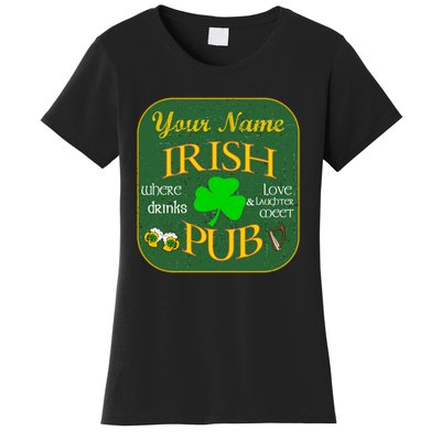 Personalize Irish Pub St Patricks Day Custom Women's T-Shirt