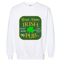 Personalize Irish Pub St Patricks Day Custom Garment-Dyed Sweatshirt