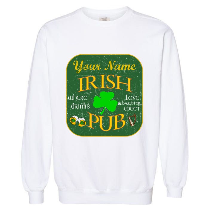 Personalize Irish Pub St Patricks Day Custom Garment-Dyed Sweatshirt