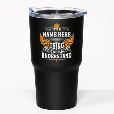 Personalize It's A Name Thing You Wouldn't Understand Custom Tumbler