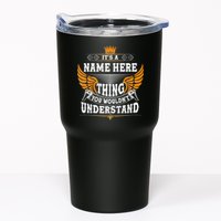 Personalize It's A Name Thing You Wouldn't Understand Custom Tumbler