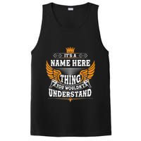 Personalize It's A Name Thing You Wouldn't Understand Custom PosiCharge Competitor Tank