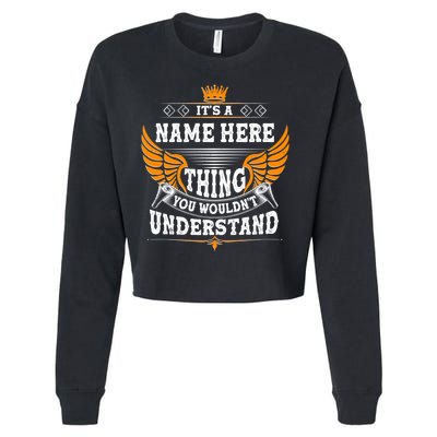 Personalize It's A Name Thing You Wouldn't Understand Custom Cropped Pullover Crew
