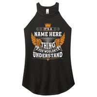 Personalize It's A Name Thing You Wouldn't Understand Custom Women's Perfect Tri Rocker Tank