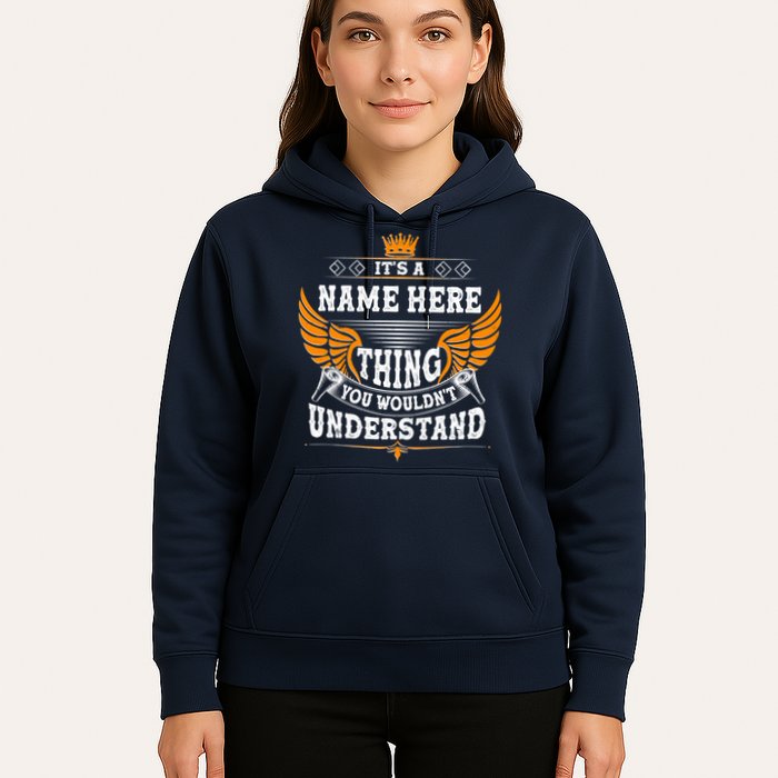 Personalize It's A Name Thing You Wouldn't Understand Custom Hoodie