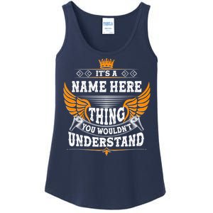 Personalize It's A Name Thing You Wouldn't Understand Custom Ladies Essential Tank