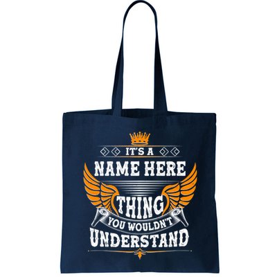 Personalize It's A Name Thing You Wouldn't Understand Custom Bag
