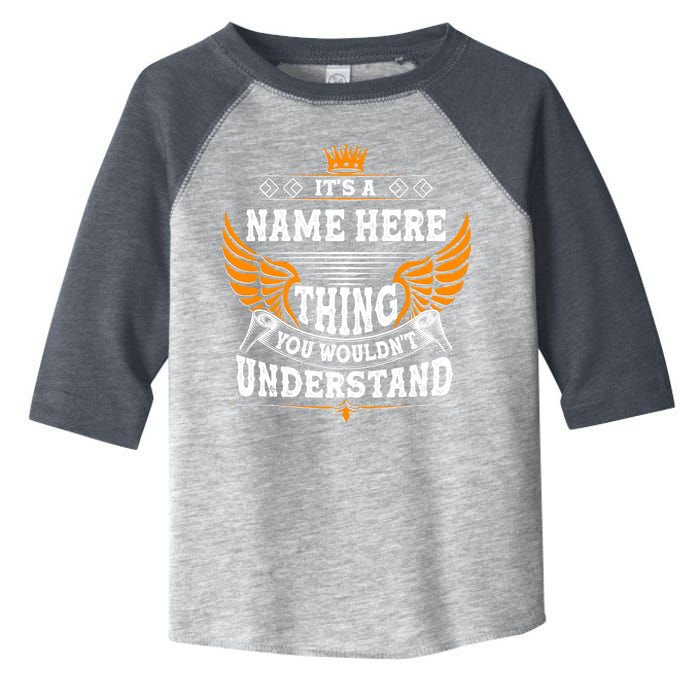 Personalize It's A Name Thing You Wouldn't Understand Custom Toddler Fine Jersey T-Shirt