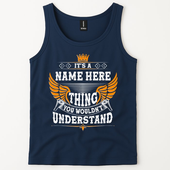 Personalize It's A Name Thing You Wouldn't Understand Custom Tank Top