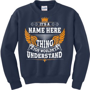 Personalize It's A Name Thing You Wouldn't Understand Custom Kids Sweatshirt