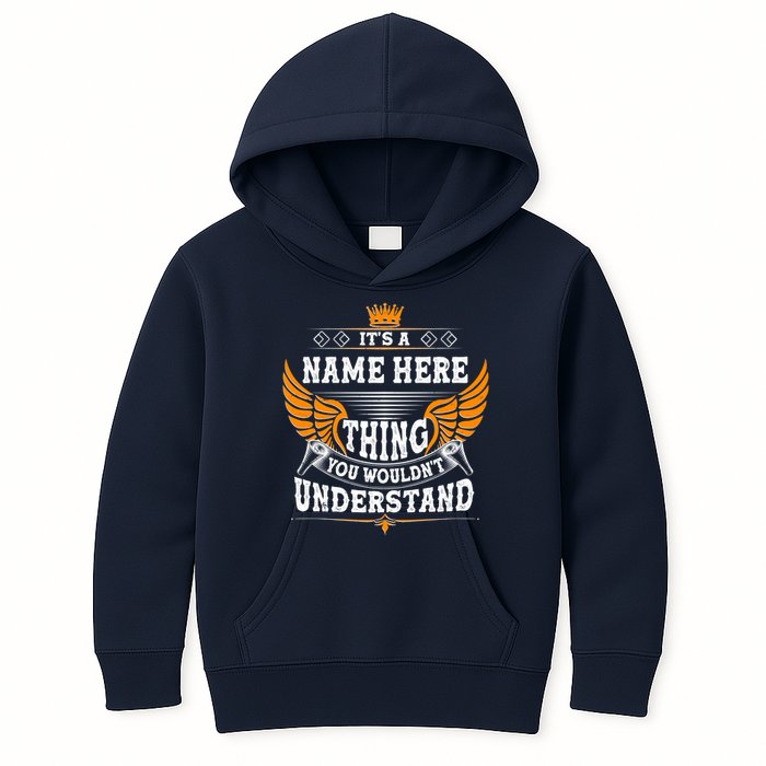 Personalize It's A Name Thing You Wouldn't Understand Custom Kids Hoodie