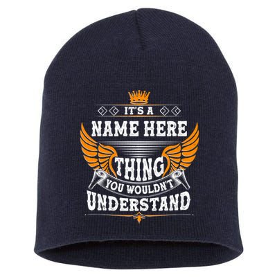 Personalize It's A Name Thing You Wouldn't Understand Custom Short Acrylic Beanie