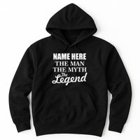 Personalize Name The Man Myth Legend Custom Hoodie
