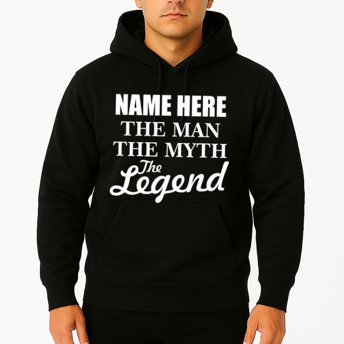 Personalize Name The Man Myth Legend Custom Hoodie