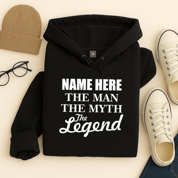 Personalize Name The Man Myth Legend Custom Hoodie