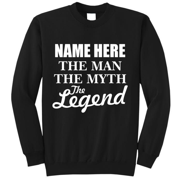 Personalize Name The Man Myth Legend Custom Sweatshirt