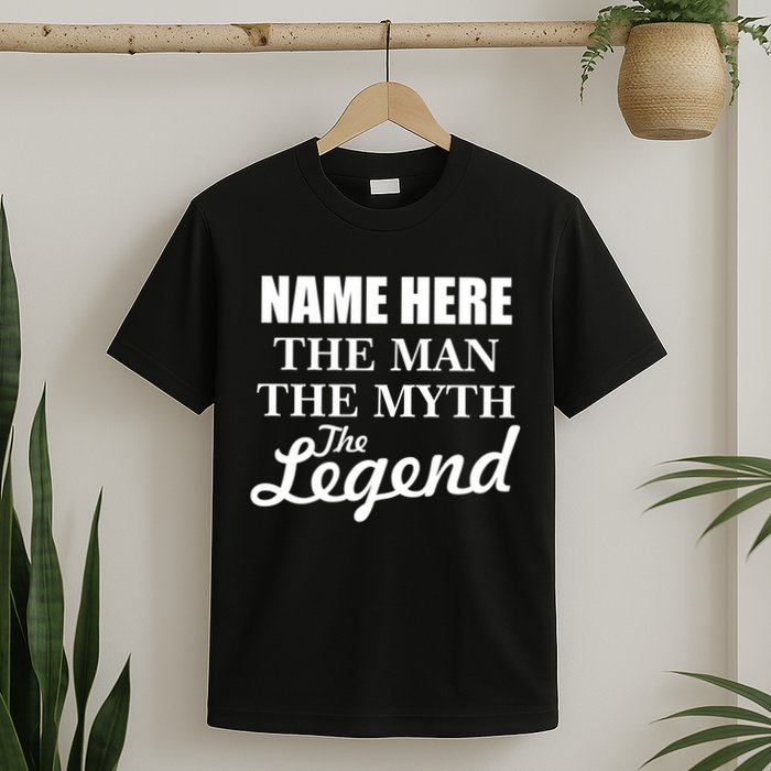 Personalize Name The Man Myth Legend Custom T-Shirt