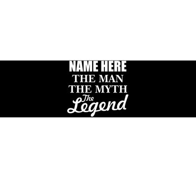 Personalize Name The Man Myth Legend Custom Bumper Sticker