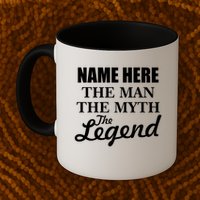 Personalize Name The Man Myth Legend Custom Mug