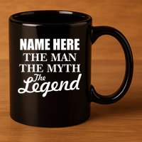 Personalize Name The Man Myth Legend Custom 11oz C Handle Ceramic Mug