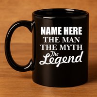 Personalize Name The Man Myth Legend Custom 11oz C Handle Ceramic Mug