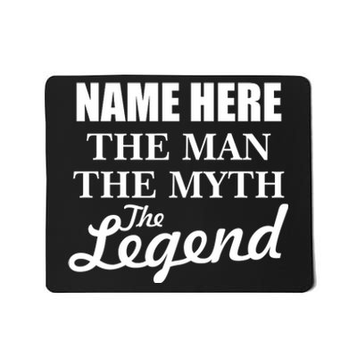 Personalize Name The Man Myth Legend Custom Mousepad