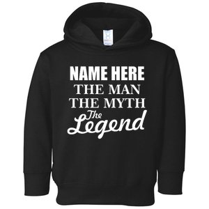 Personalize Name The Man Myth Legend Custom Toddler Hoodie