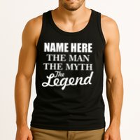 Personalize Name The Man Myth Legend Custom Tank Top